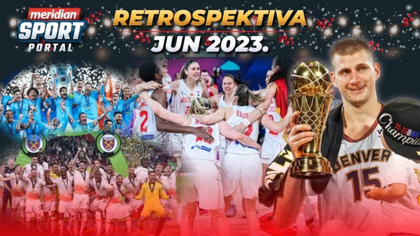 JUNSKA KRUNISANJA: Sitijeva dominacija fudbalskom Evropom, Jokić i Đoković pisali istoriju!