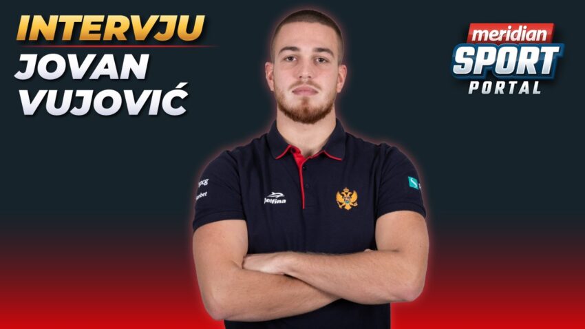 VUJOVIĆ ZA MERIDIAN SPORT: Uvijek predstavljamo našu zemlju na najbolji mogući način